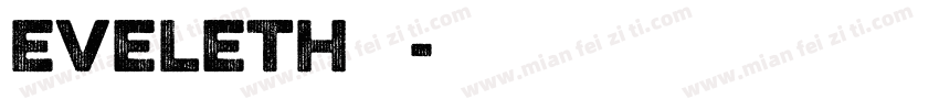 Eveleth 斜灯字体转换
